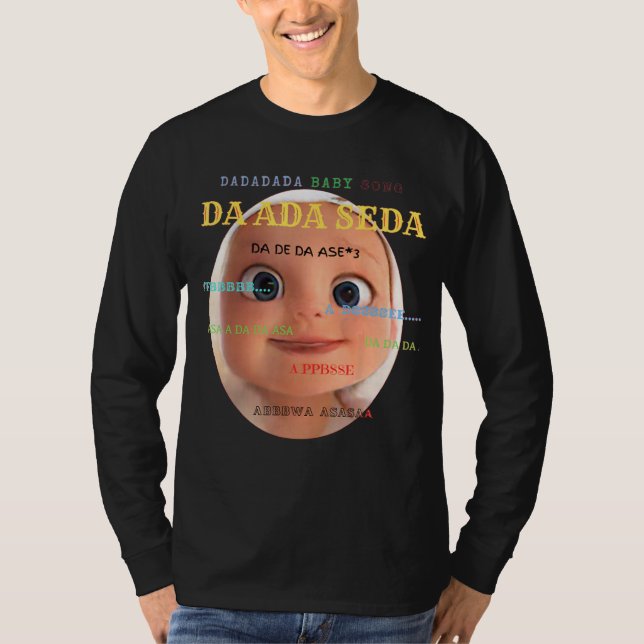 Da da da baby Short Sleeve   Song funny T-Shirt (Vorderseite)