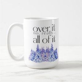 Da drüben. Das alles. mit Bäumen Kaffeetasse