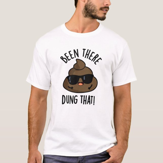 Da Dung, dass lustige Kack Pun T-Shirt (Vorderseite)