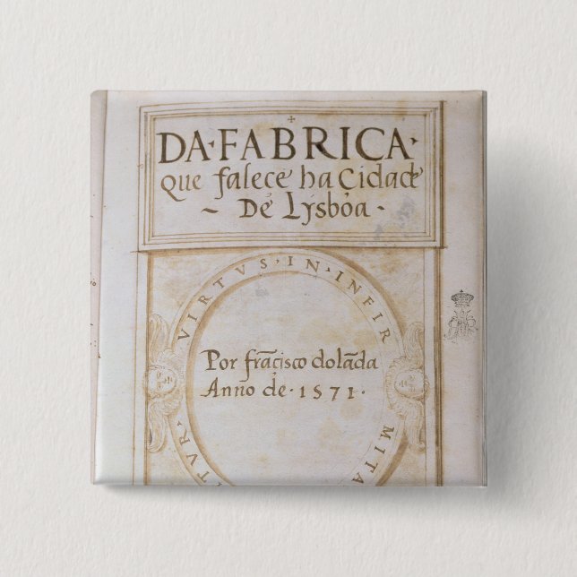 DA Fabrica que falece ha Cidade de Lysboa' Button (Vorderseite)