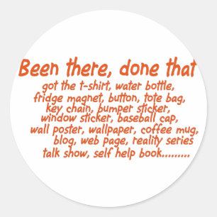 Da gewesen, getan runder aufkleber