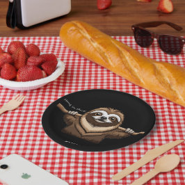 "Da hängen": Sloths ermutigende Worte Pappteller