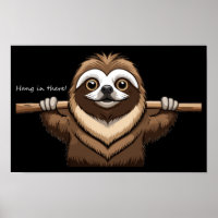 "Da hängen": Sloths ermutigende Worte