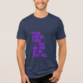 Da, Ihr / Dein, Du bist T-Shirt Tri-Blend Shirt