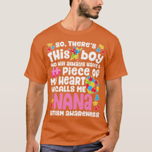 Da ist dieser Junge, den er mich Nana Autismus Bew T-Shirt