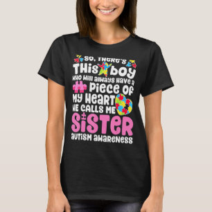 Da ist dieser Junge, den er mich Schwester Autism T-Shirt