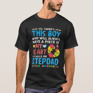 Da ist dieser Junge, den er mich Stepdad Autism Aw T-Shirt