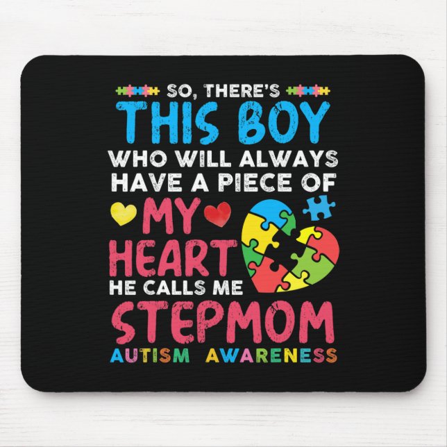 Da ist dieser Junge, den er mich StepMom Autism Aw Mousepad (Vorne)
