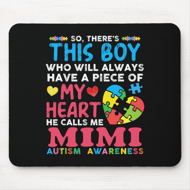 Da ist dieser Junge, den er Mimi Autismus-Bewussts Mousepad (Vorne)