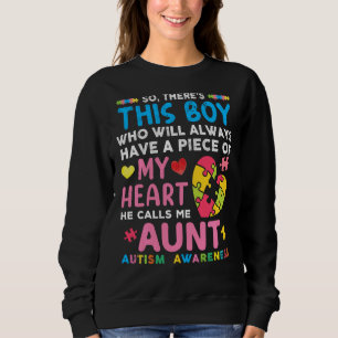 Da ist dieser Junge, den er Tante Autismus Awarene Sweatshirt