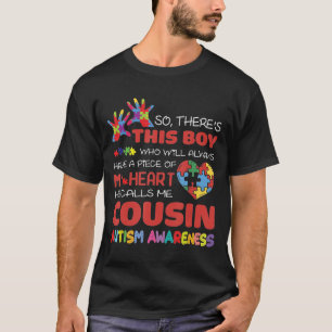 Da ist dieser Junge, der mich Cousin Autistic Awar T-Shirt