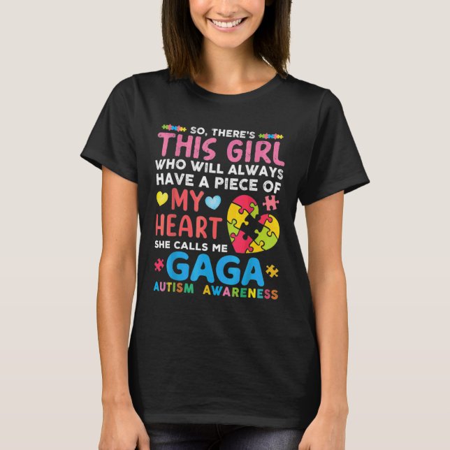 Da ist dieses Mädchen, das sie mich Gaga Autismus  T-Shirt (Vorderseite)