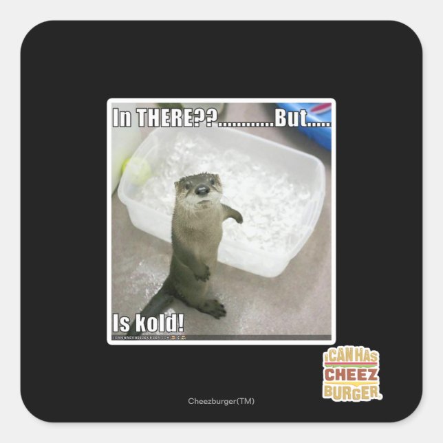 Da? Ist kalt! Quadratischer Aufkleber (Vorderseite)