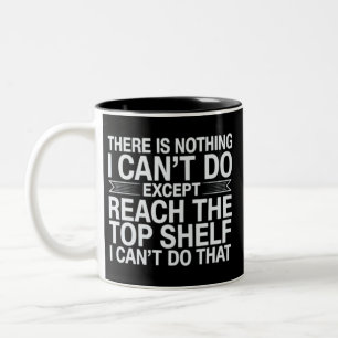 Da ist nichts, was ich nicht tun kann Lustig Sarka Zweifarbige Tasse