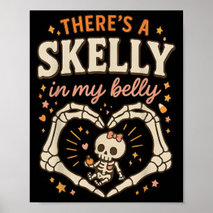 Da ist Skelly in meinem Bauch schwanges, sonniges  Poster