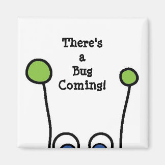 Da kommt ein Bug! Magnet