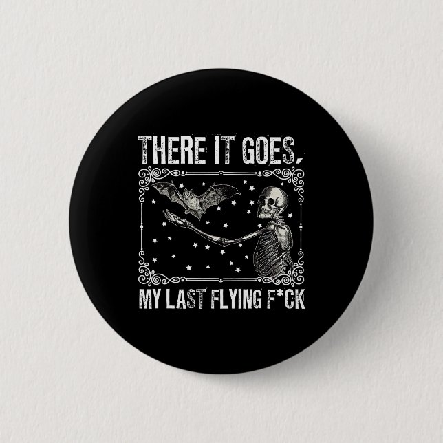 Da kommt mein letztes Flying Skeleton Fun Hallowee Button (Vorderseite)