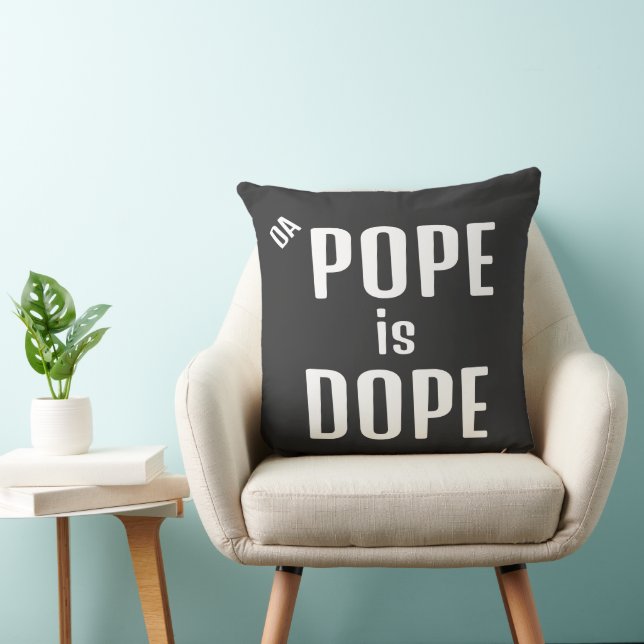 DA Pope ist ein Dope Throw Kissen (Stuhl )