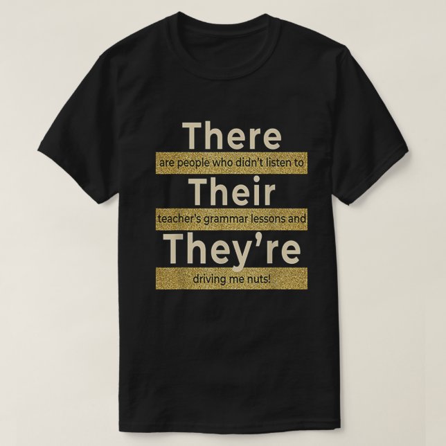 Da sind sie Englisch Grammatik-Funny-Lehrer T-Shirt (Design vorne)