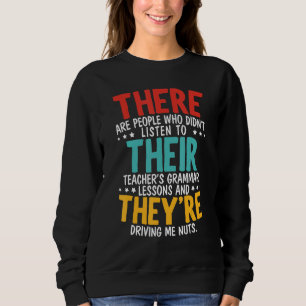 Da sind sie Grammatiksachverständiger englischer K Sweatshirt