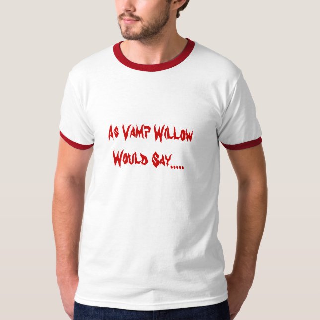 Da Vamp-Weide ..... sagen würde T-Shirt (Vorderseite)