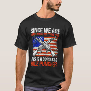 Da wir jetzt alles neu definieren, was jetzt die R T-Shirt