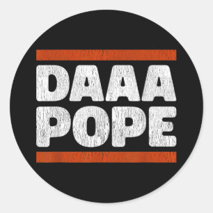 Daaa Pope - Funny Habemus Papam Chi Leo Xiv Chicag Runder Aufkleber