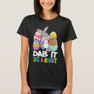Dab It Like A Rabbit Easter Day   For Boys Girls   T-Shirt