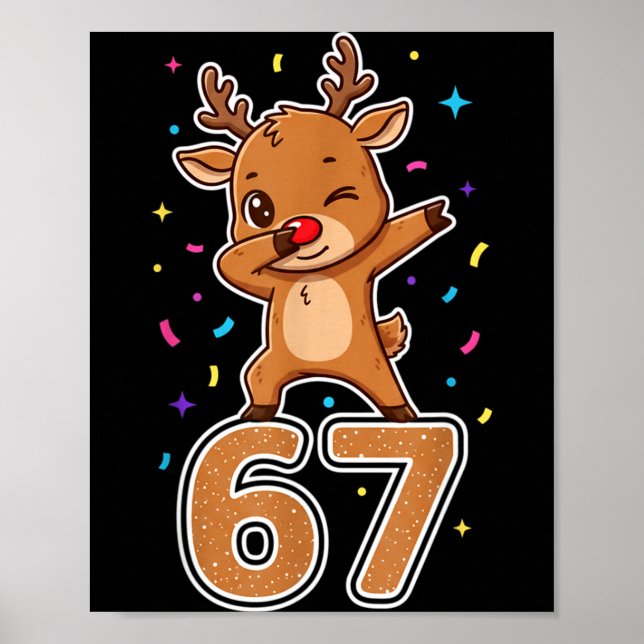 Dabbing 67 Reindeer 67 Funny Six Seven Meme Gen Z  Poster (Vorne)