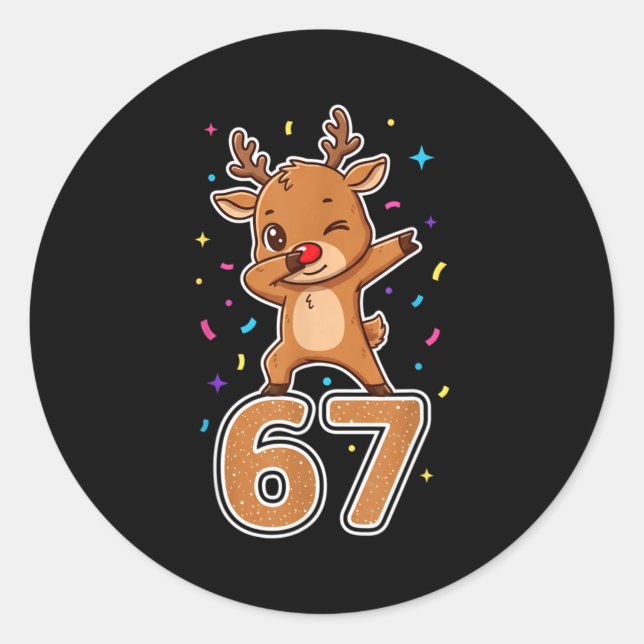 Dabbing 67 Reindeer 67 Funny Six Seven Meme Gen Z  Runder Aufkleber (Vorderseite)