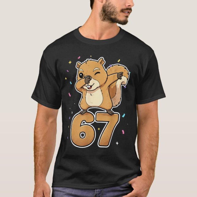 Dabbing 67 Squirrel 67 Funny Six Seven Gen Z Slang T-Shirt (Vorderseite)