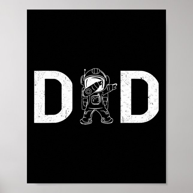 Dabbing Astronaut Daddy Vater Weltraumfett Poster (Vorne)