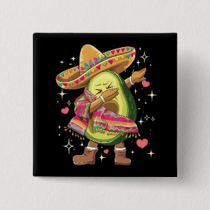 Dabbing Avocado Cinco De Mayo Funny Mexican Poncho Button