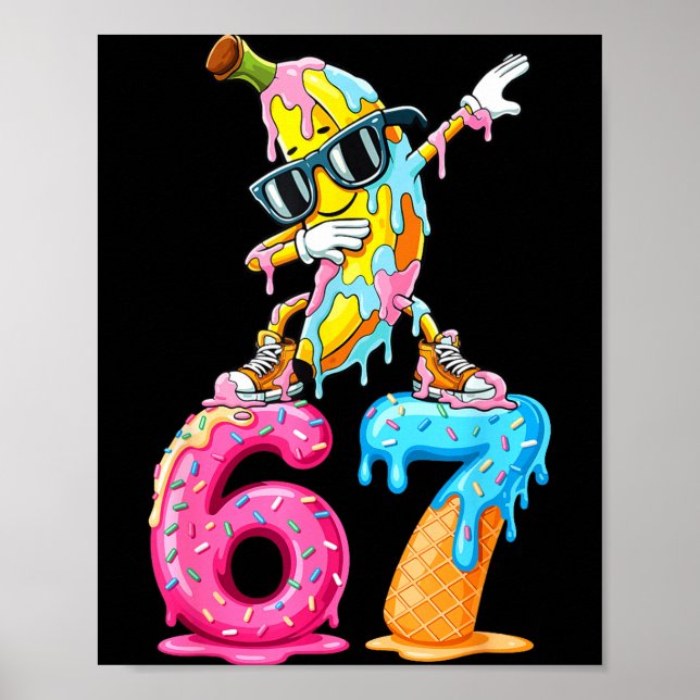 Dabbing Banana 67 Ice Cream Drip Funny Six Seven M Poster (Vorne)