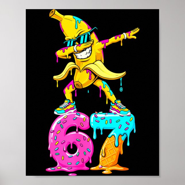 Dabbing Banana 67 Ice Cream Drip Funny Six Seven M Poster (Vorne)
