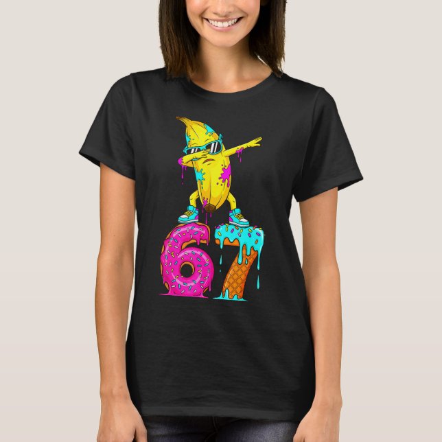 Dabbing Banana 67 Ice Cream Drip Funny Six Seven M T-Shirt (Vorderseite)