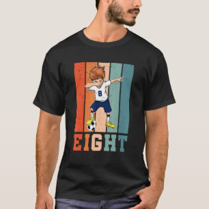 Dabbing Boy 8 Year Old Soccer Player Vintag 8. B T-Shirt