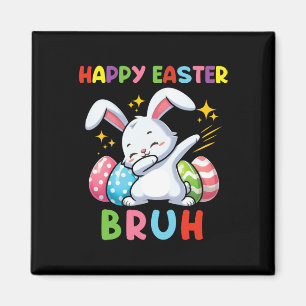 Dabbing Bunny Oaster Bruh3 Magnet