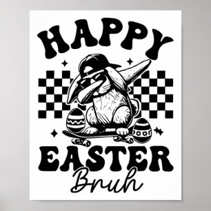 Dabbing Bunny Oaster Bruh Happy Oaster Bruh Poster