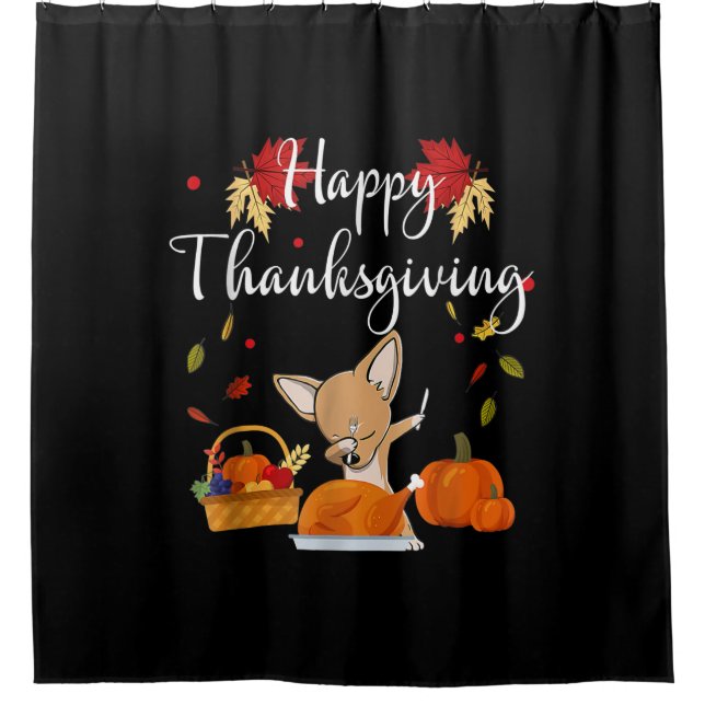 Dabbing Chihuahua DogTürkei Glückwunsch Thanksgivi Duschvorhang (Vorderseite)