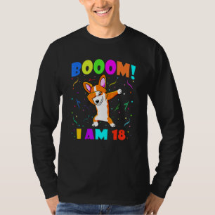 Dabbing Corgi Booom I Am 18 Boys Girls 18. Geburts T-Shirt