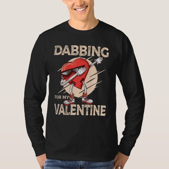 Dabbing For My Valentine Slick Heart   Valentines  T-Shirt (Vorderseite)