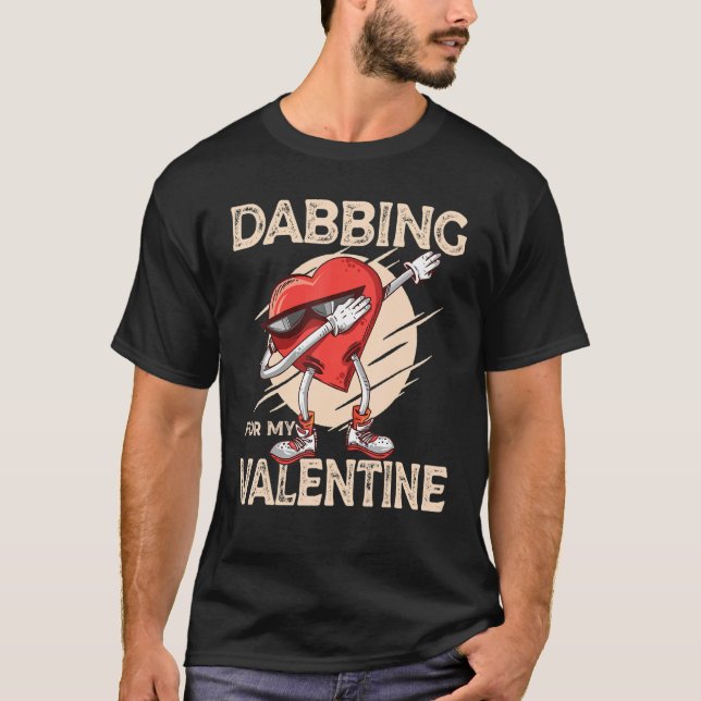 Dabbing For My Valentine Slick Heart   Valentines  T-Shirt (Vorderseite)