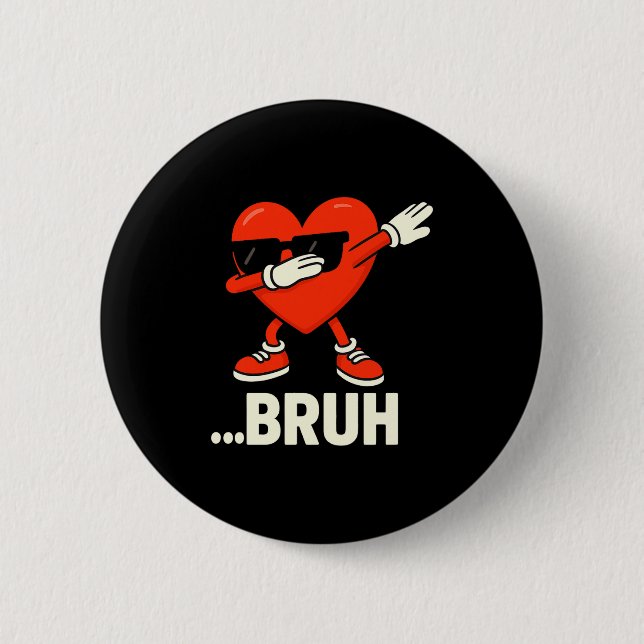 Dabbing Heart Singles ...bruh Meme Lustiger Valent Button (Vorderseite)