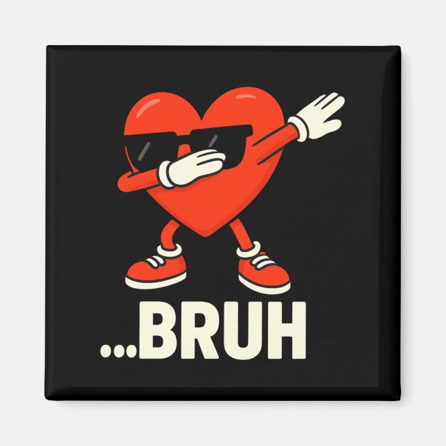 Dabbing Heart Singles ...bruh Meme Lustiger Valent Magnet (Vorne)