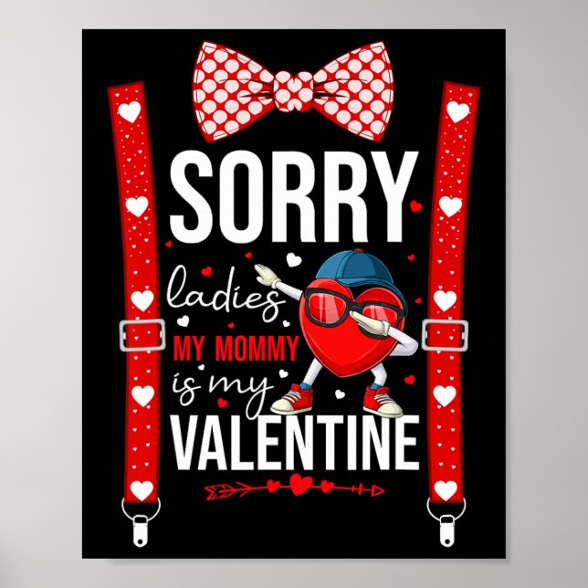 Dabbing Heart Sorry Ladies My Mommy Is My Valentin Poster (Vorne)