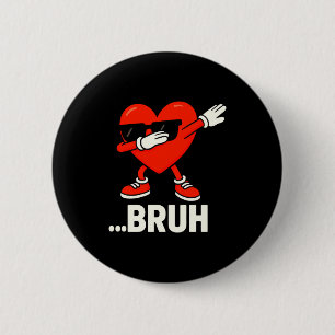 Dabbing Herz Singles Bruh Meme Lustiges Valentins Button
