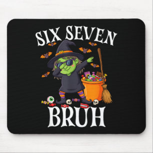Dabbing Hexe sechs sieben bruh 6 7 Halloween 67 br Mousepad
