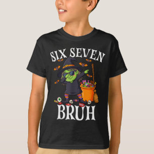 Dabbing Hexe sechs sieben bruh 6 7 Halloween 67 br T-Shirt