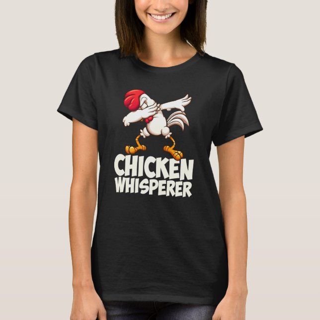 Dabbing Hühnerflüsterer Farm Dab Geflügel T-Shirt (Vorderseite)